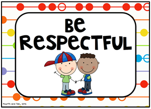 be respectful 